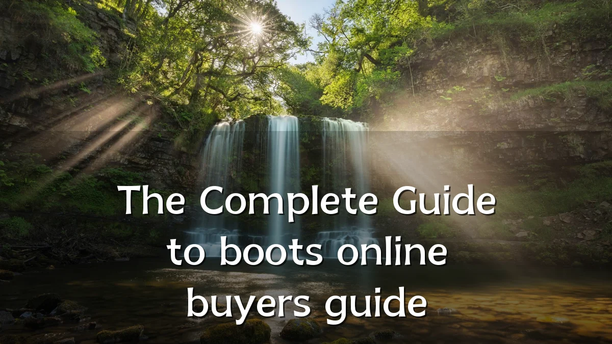 The Complete Guide to boots online buyers guide