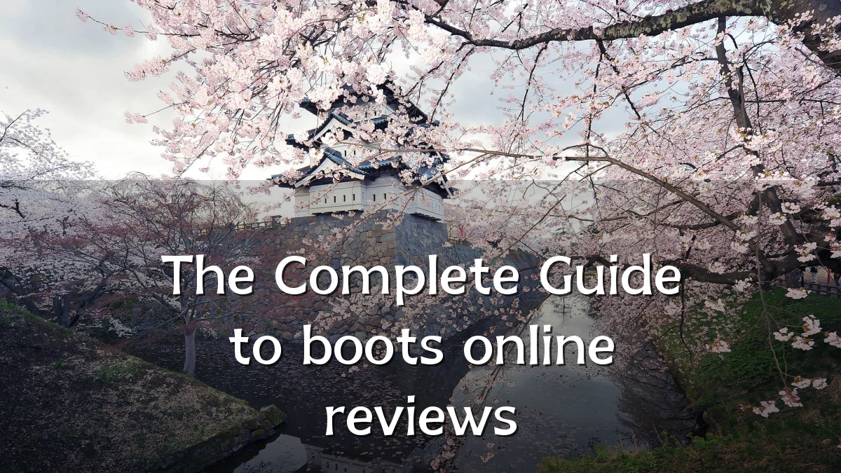 The Complete Guide to boots online reviews