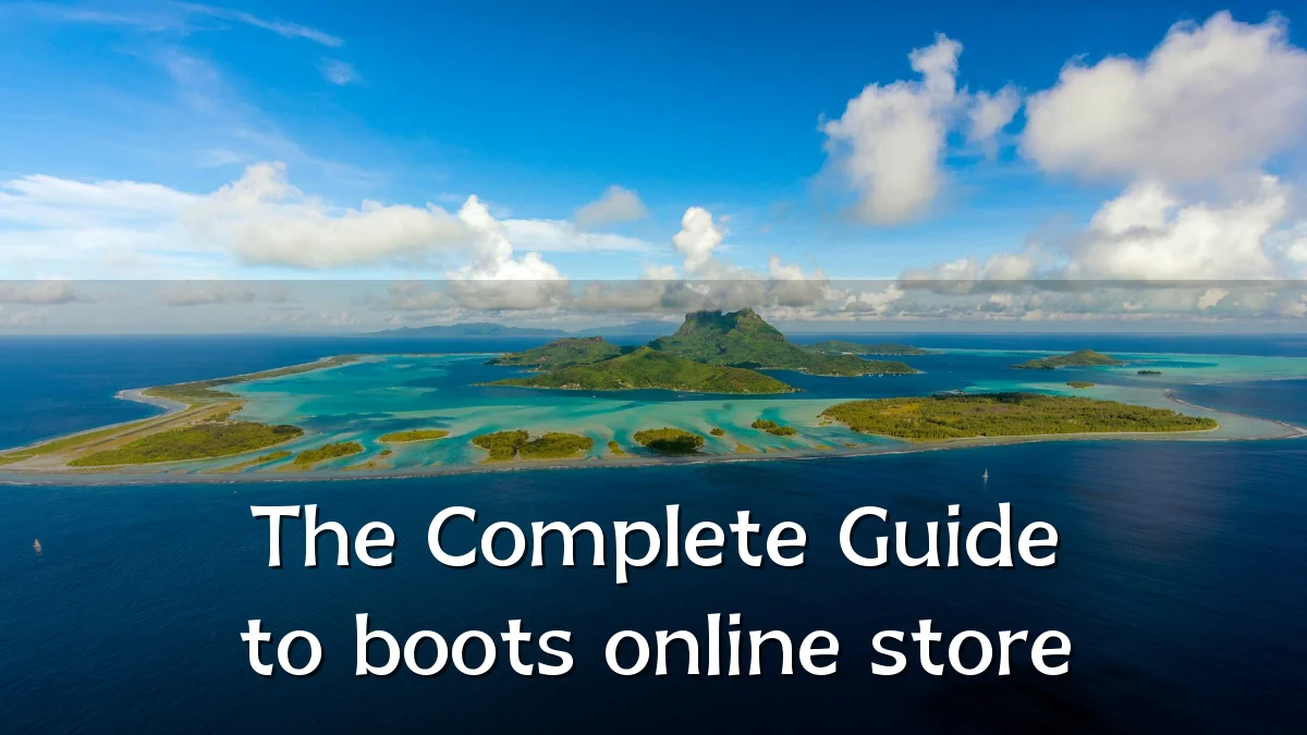 The Complete Guide to boots online store