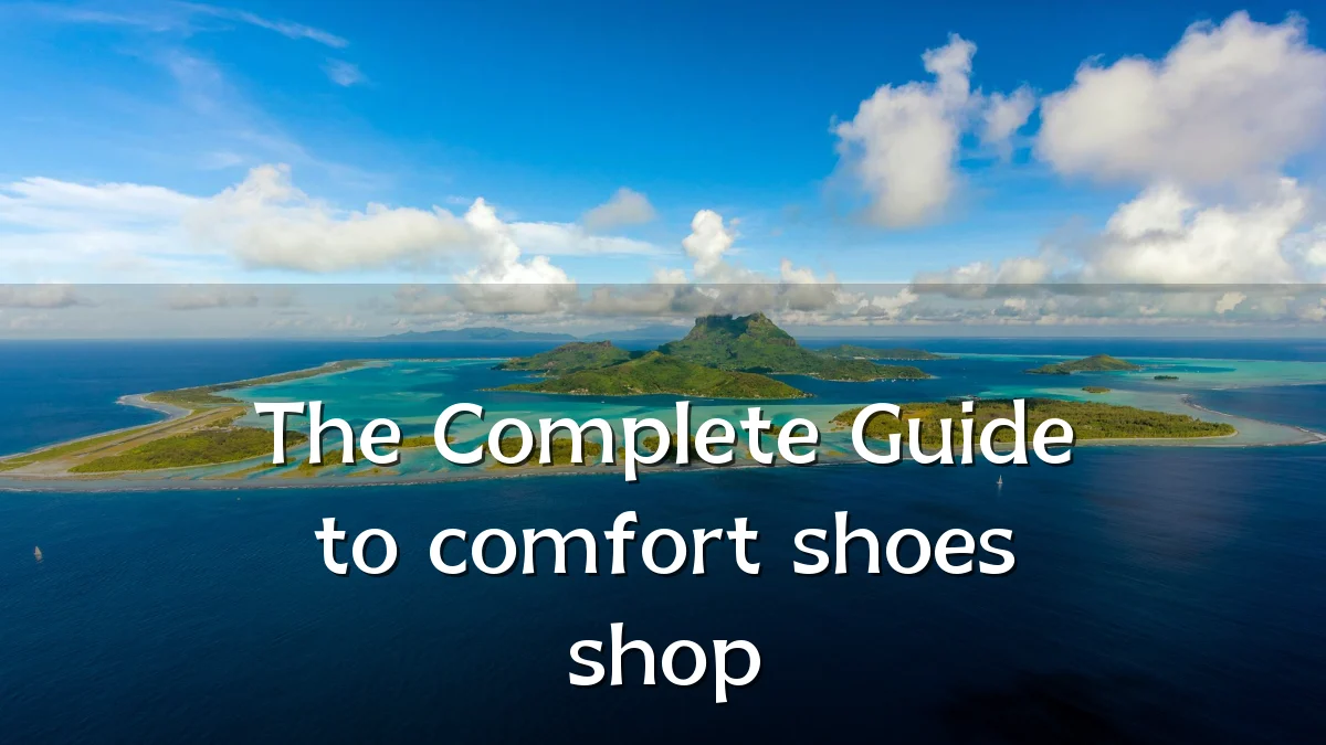 The Complete Guide to comfort shoes shop