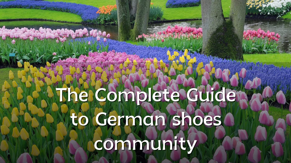 The Complete Guide to German shoes community