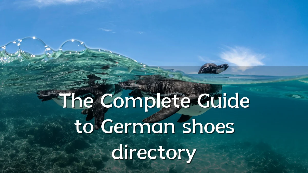 The Complete Guide to German shoes directory
