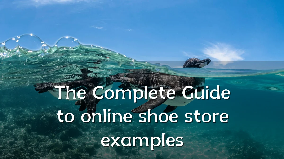 The Complete Guide to online shoe store examples