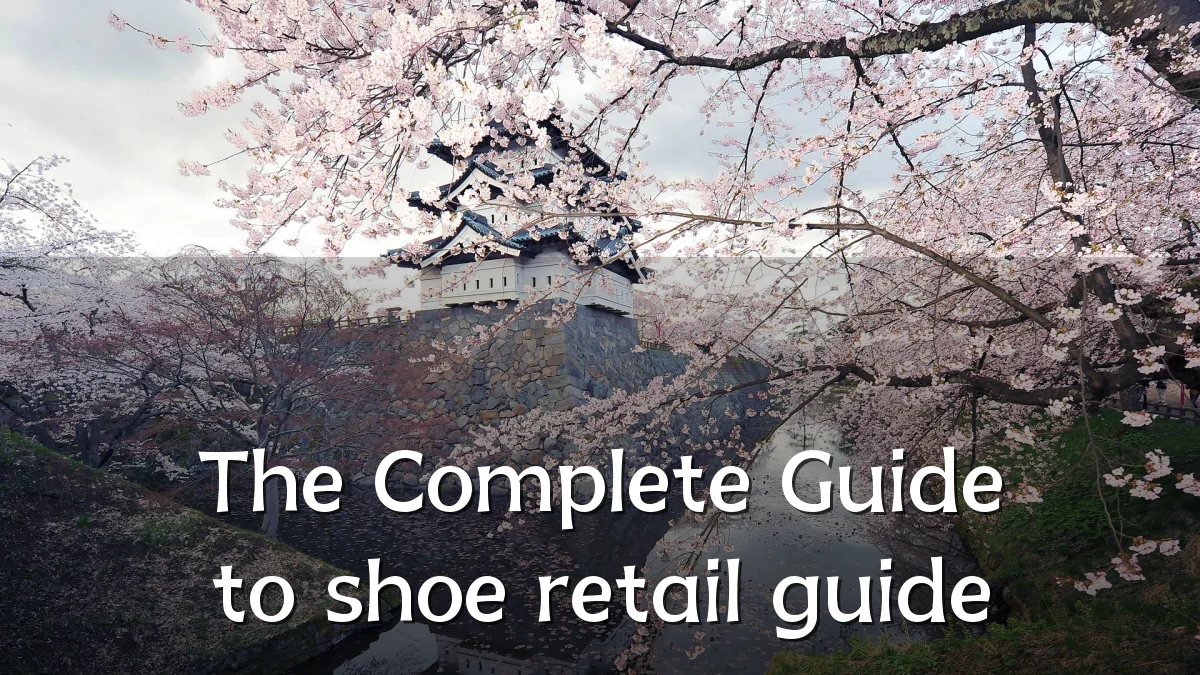 The Complete Guide to shoe retail guide