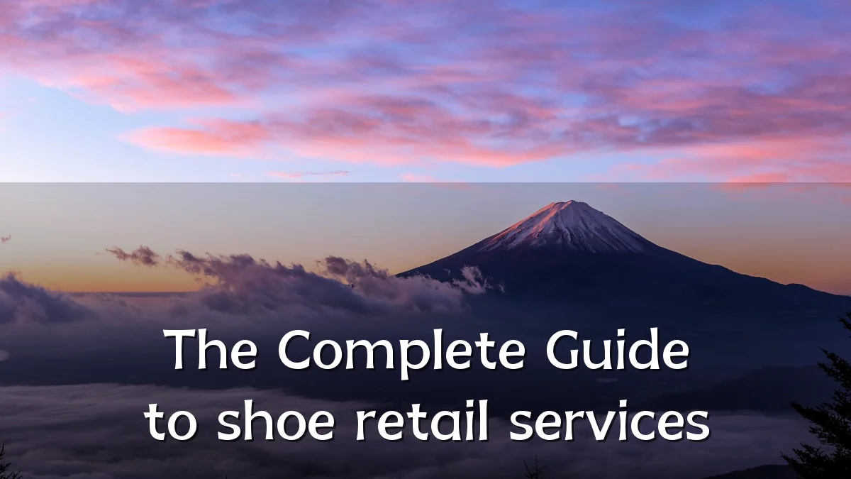 The Complete Guide to shoe retail services
