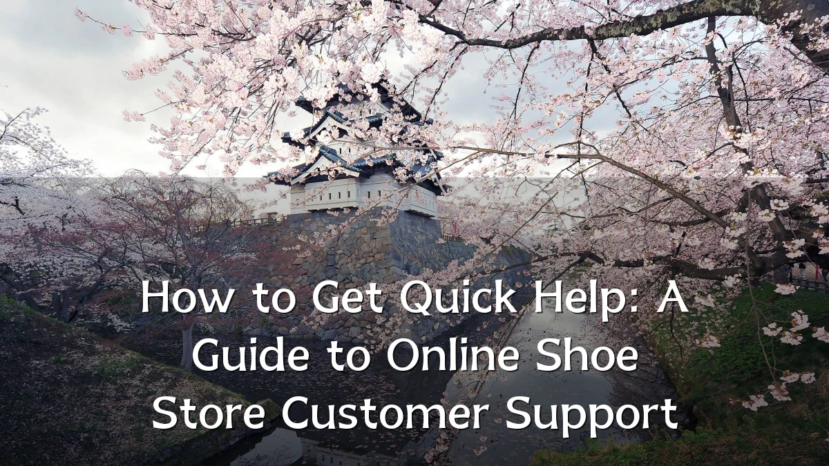 How to Get Quick Help: A Guide to Online Shoe Store Customer Support