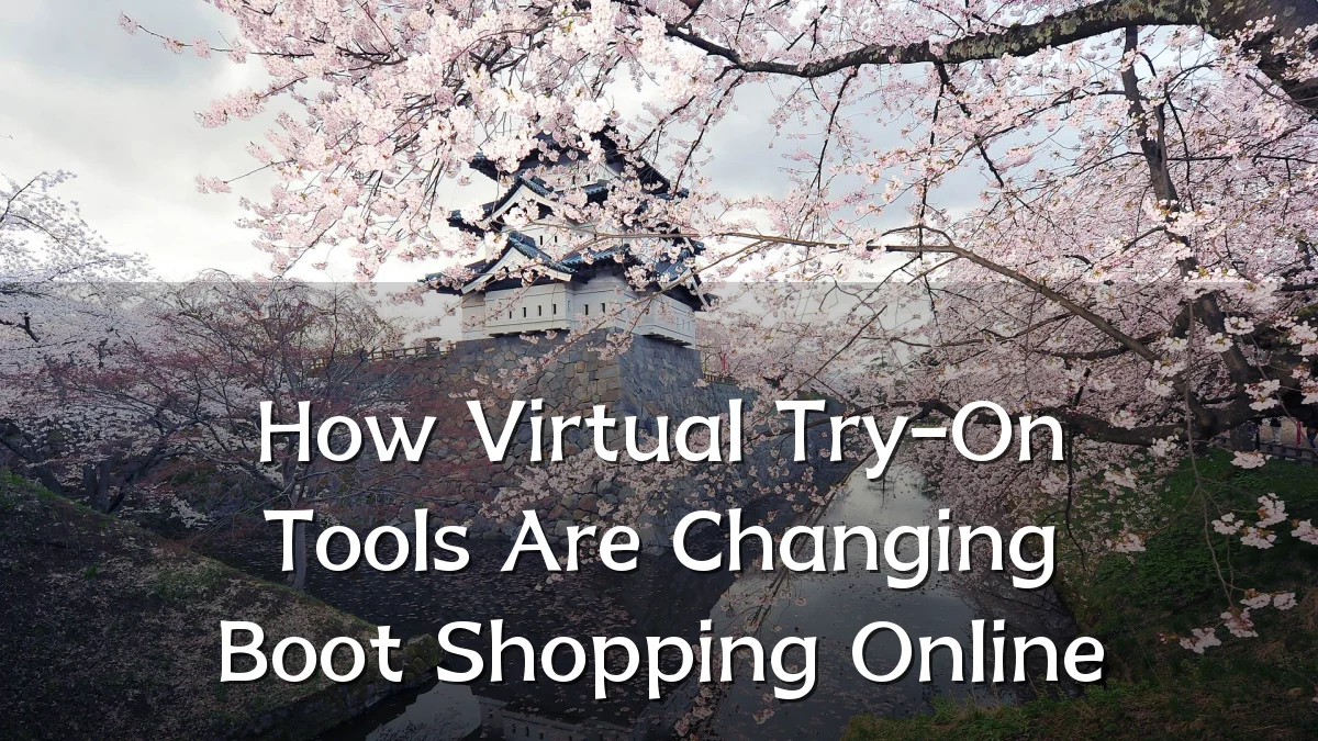 How Virtual Try-On Tools Are Changing Boot Shopping Online