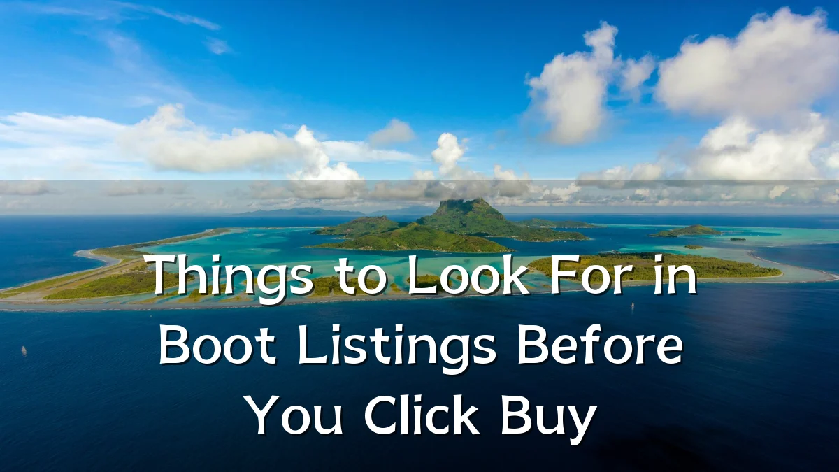 Things to Look For in Boot Listings Before You Click Buy